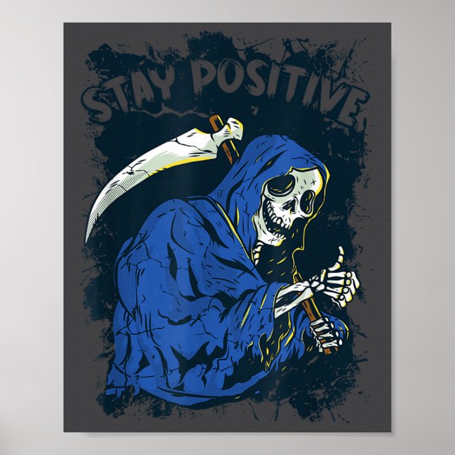 Poster Stay Sitive Skeleton Halloween Grim Reaper Motivat (Frente)