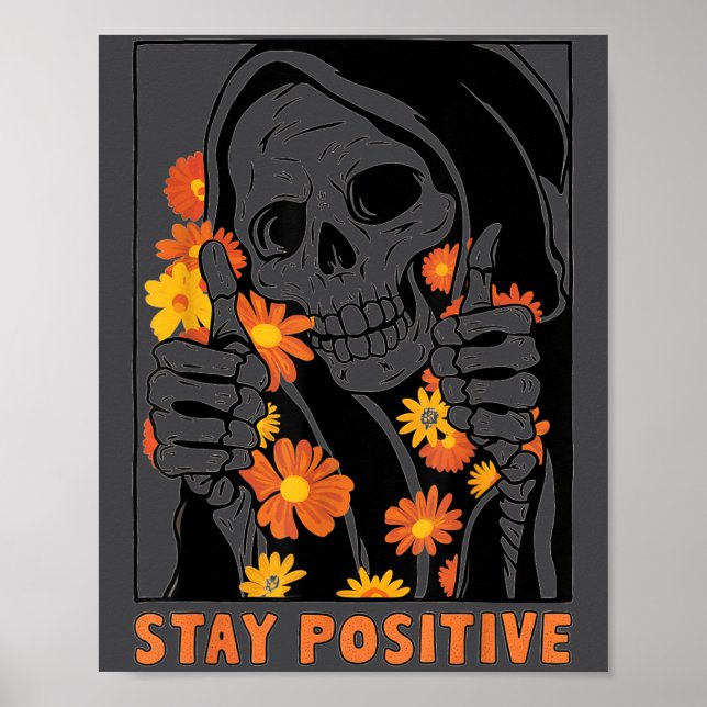 Poster Stay Sitive Skeleton Halloween Motivational Funny  (Frente)