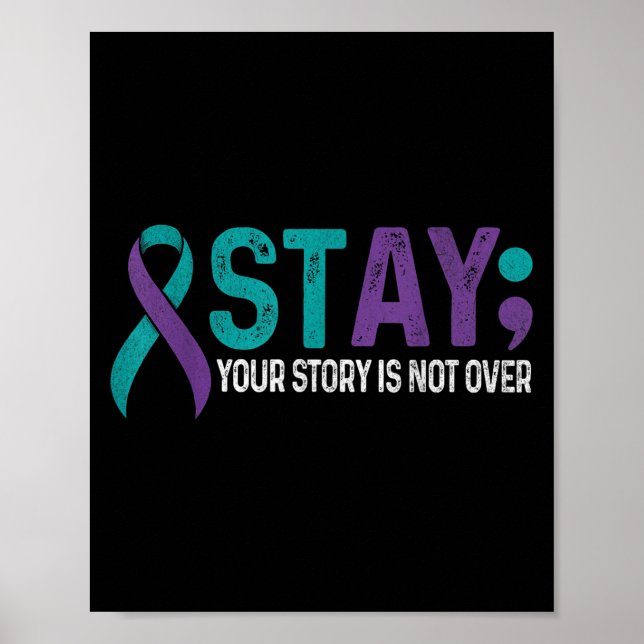 Poster Stay Your Story Is Not Over Suicide Prevention Awa (Frente)