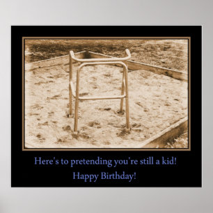 Póster Still a kid...Happy Birthday!