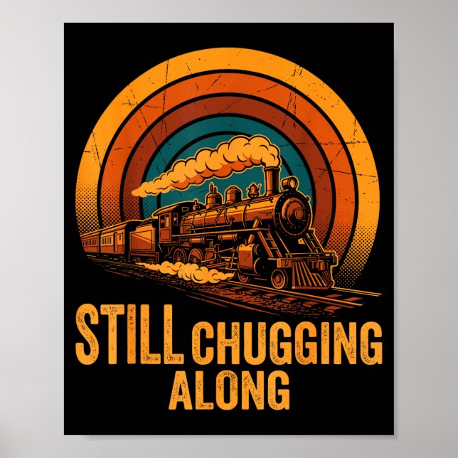 Poster Still Chugging Along Retro Steam Train Locomotive  (Frente)