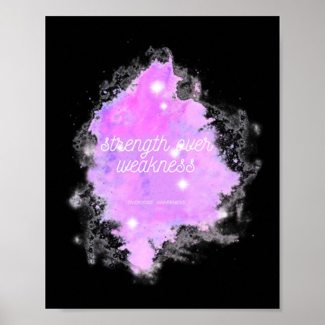Poster Strength Over Weakness Galaxy - Overdose Awareness (Frente)