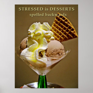 Poster STRESSED é DESSERTS espelhado para trás