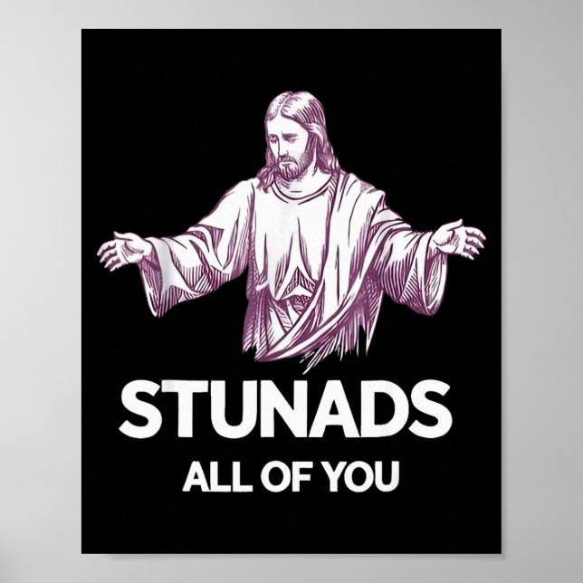 Poster Stunads All Of You Funny Jesus  (Frente)