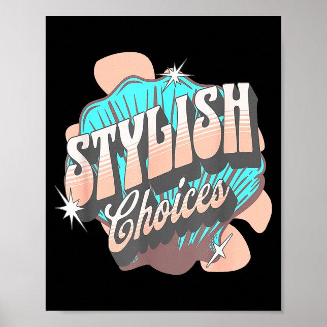 Poster Stylish Choices Retro Aesthetic Confident Expressi (Frente)