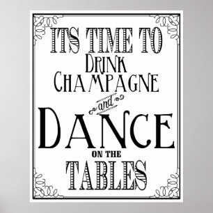 Poster Sua hora de beber o champanhe preto e branco