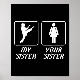 Poster Sua Irmã Minha Irmã Karate Irmão Orgulhoso Karate