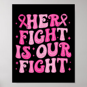 Poster Sua Luta É A Nossa Luta Contra O Cancer Rosa De Ou