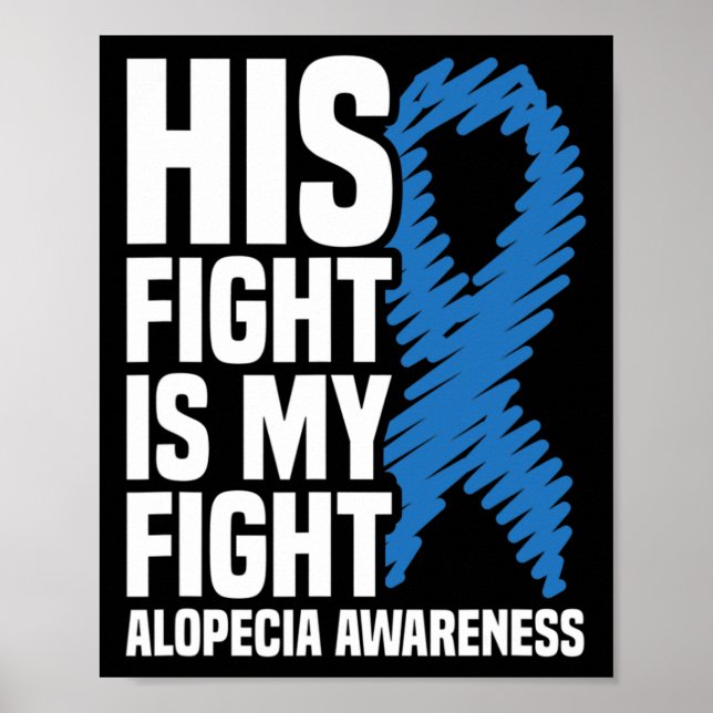 Poster Sua Luta É Minha Luta Com A Alopecia Azul Awarene (Frente)