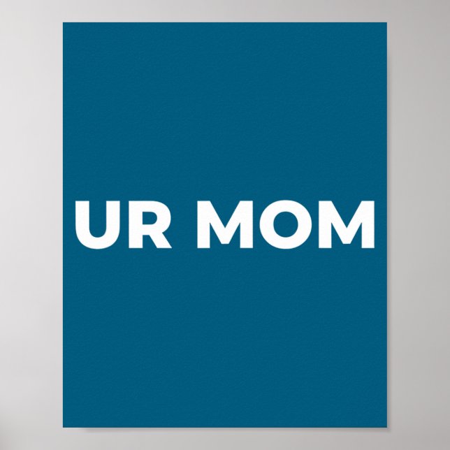Poster Sua Mãe - Dito Divertido de Mãe, Citação Sarcástic (Frente)