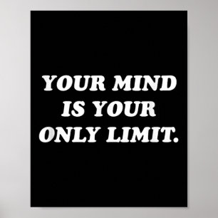 Poster Sua Mente É Seu Único Limite Motivacional Positivo