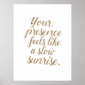 Poster Sua Presença: Um Nascer do Sol Lento