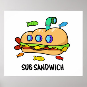 Poster Sub Sandwich Cute Comida Pun