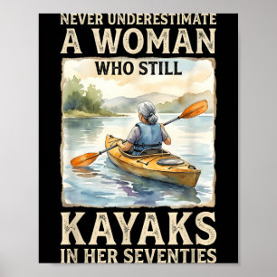 Poster Subestimar mulher que faz caiaque nos setenta anos