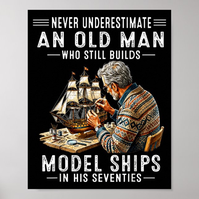 Poster Subestimar um Velho que Constrói Navios em Modelo (Frente)