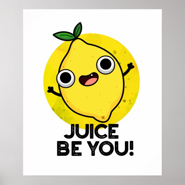 Poster Suco Seja Seu Engraçado Fruta Positivo Limão. (Frente)