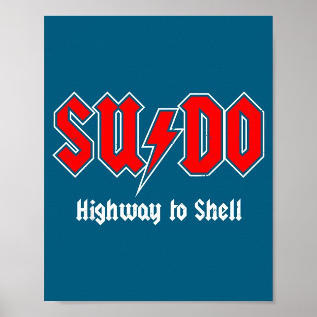 Poster Sudo Highway To Shell - Root User Programmer Codin (Frente)