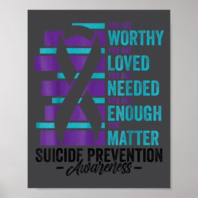 Poster Suicide Prevention Awareness You Are Worthy Loved  (Frente)