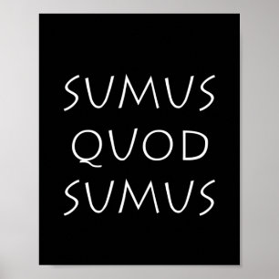 Poster Sumus quod sumus