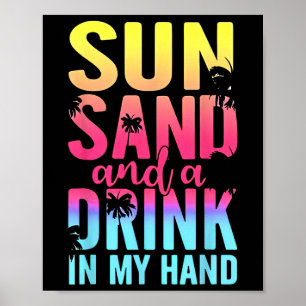 Poster Sun Sand E Uma Bebida Em Minha Fenda De Cruzeiro N