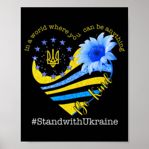 Poster Sunflower Heart Ukrainian Flag Be Kind Stand With