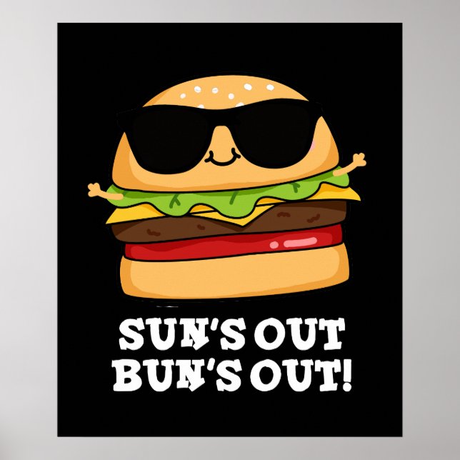 Poster Sun's Out Bun's Out Engraçado Burger Pun Dark BG (Frente)