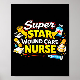 Poster Super estrela ferida cuidados de enfermagem orgulh