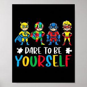 Poster Super-heróis do autismo se atrevem a ser conscient