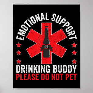 Poster Suporte Emocional Bebendo Buddy Adult Engraçado Be