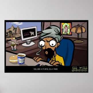 Póster Suporte Técnico "Você É Um Homem Estúpido, Bobo!" 