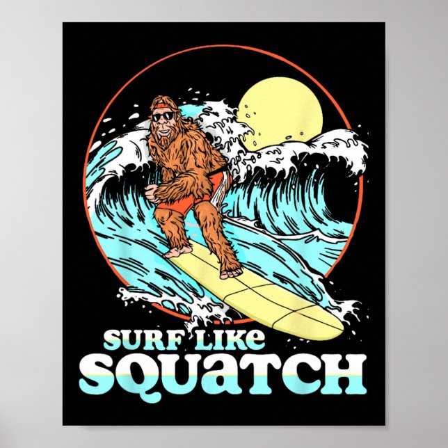 Poster Surfe Como Squatch Surfando Bigfoot Camiseta Praia (Frente)