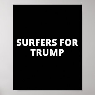 Poster Surfistas Para Trump - Apoiador de Donald Trump