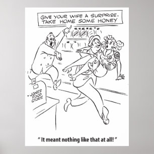 Poster Surpreenda sua esposa com um mel, humor, vintage