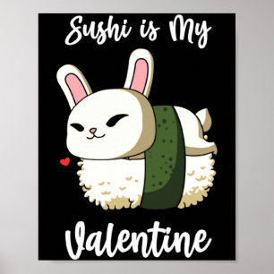 Poster Sushi É Meu Coelho Do Dia Dos Namorados Camiseta