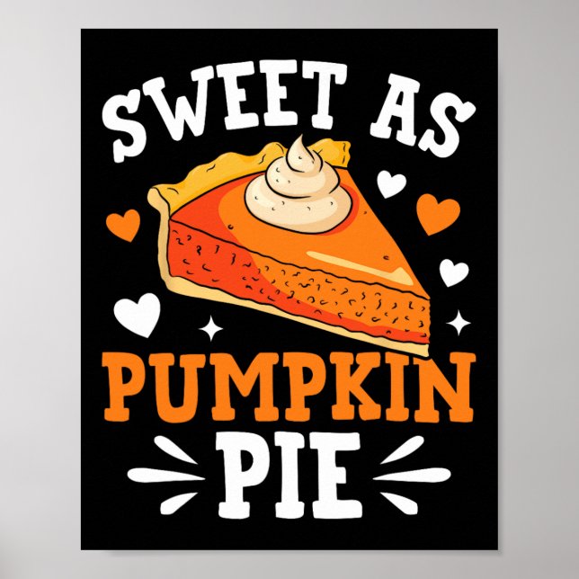 Poster Sweet As Pumpkin Pie  (Frente)
