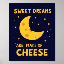 Poster Sweet Dreams Are Made of Cheese Whimsical Night