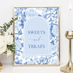 Poster Sweets & Treats Blue White Chinoiserie - Sinal de<br><div class="desc">Este design de inspiração chinesa apresenta elegantes florais botânicos e verde em azul e branco delft. Personalize o convite com seus detalhes e se quiser reorganizar o estilo e posicionamento do texto,  pressione o botão "Clique para personalizar mais".</div>