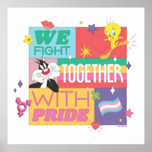 Poster SYLVESTER™ & TWEETY™  We Fight Together With Pride