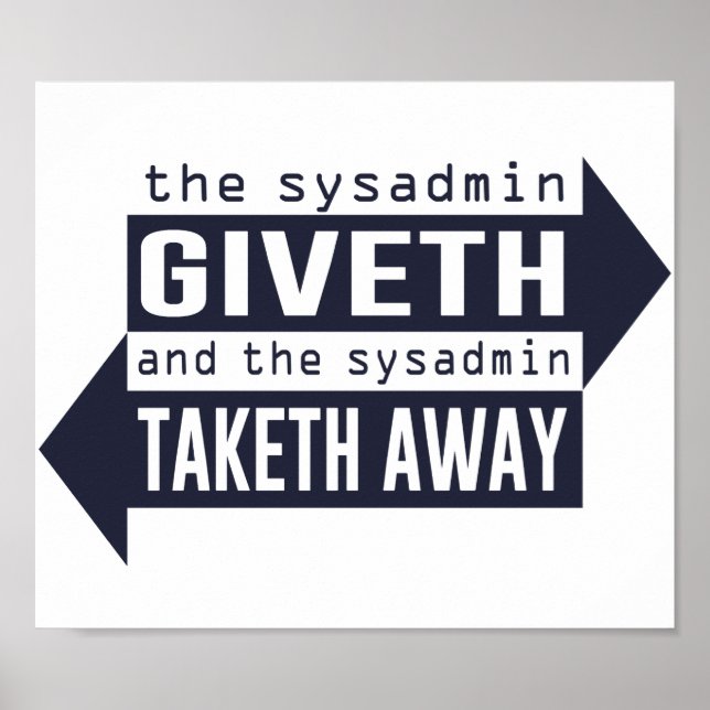 Póster Sysadmin Giveth e Taketh Afastados (Frente)