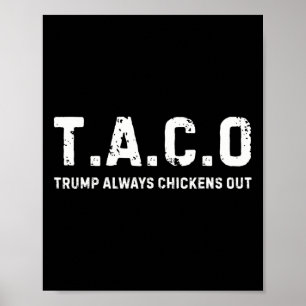 Poster T.a.c.o Trump Sempre Desiste - Divertido 