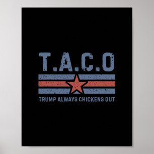 Poster T.a.c.o Trump Sempre Desiste - Divertido 1 