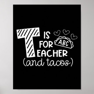 Poster T é para professor e tacos, presentes para profess