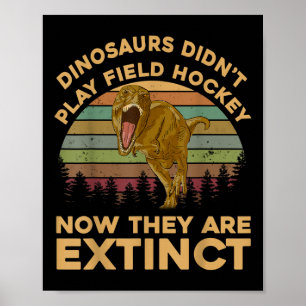 Poster T Rex Dinossauros Não Jogavam Hóquei em Campo Agor