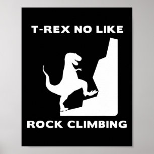 Poster T-rex Não Gosta de Escalar Piada Escalada