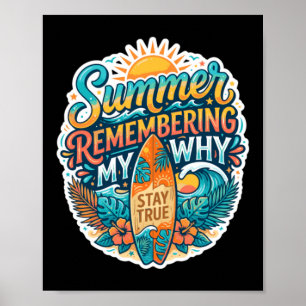 Poster Tábua de Surf Summer Remembering My Why Stay True