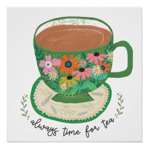 Póster Taça de Tea Floral Quote Vintage Mug