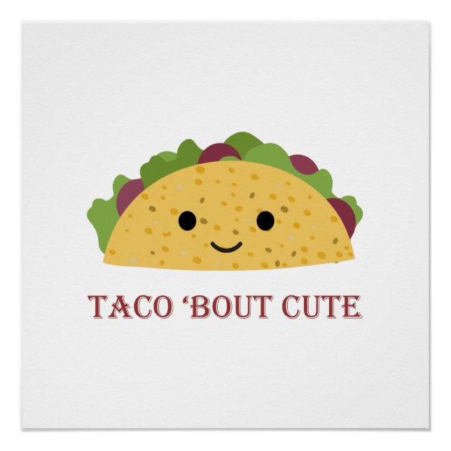 Póster Taco Bout Cute Kawaii Taco (Frente)