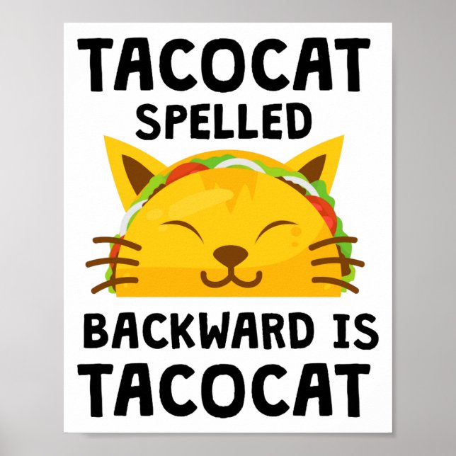 Poster Taco Cat Spelled Backwards Is Taco Cat Funny Quote (Frente)