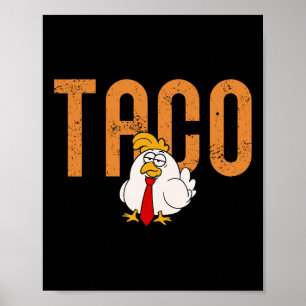 Poster Taco de Frango Divertido Troca Taco de Frango Trum