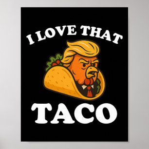 Poster Taco Engraçado Frango Taco Trump Sempre Desiste
